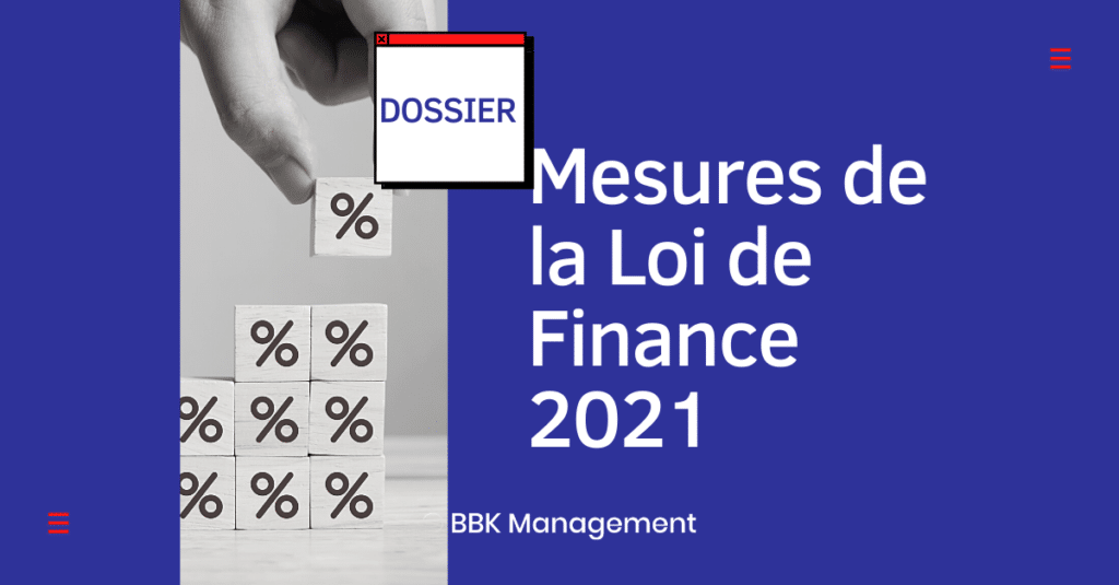 DOSSIER - Loi de Finance 2021 et Relance économique