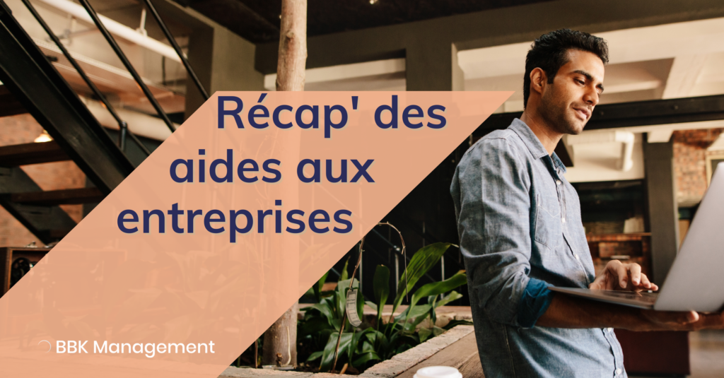 Récap' des aides aux entreprises